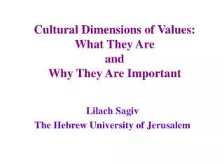 Cultural Dimensions of Values: What They Are and Why They Are Important
