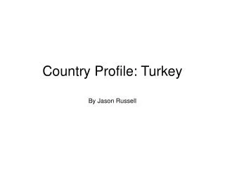 Country Profile: Turkey