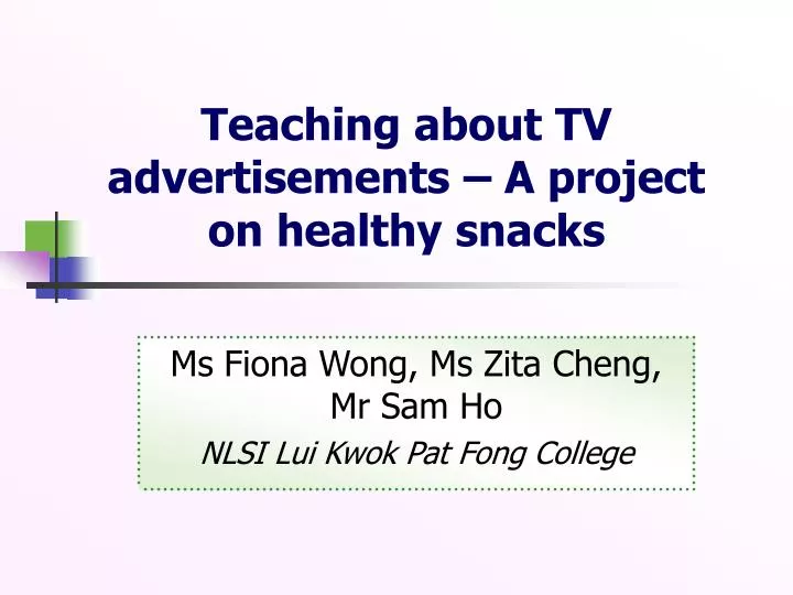 teaching about tv advertisements a project on healthy snacks