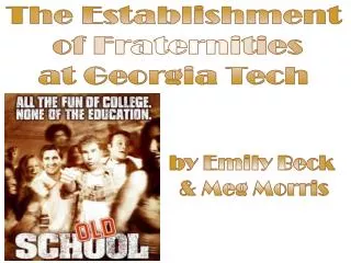 The Establishment of Fraternities at Georgia Tech