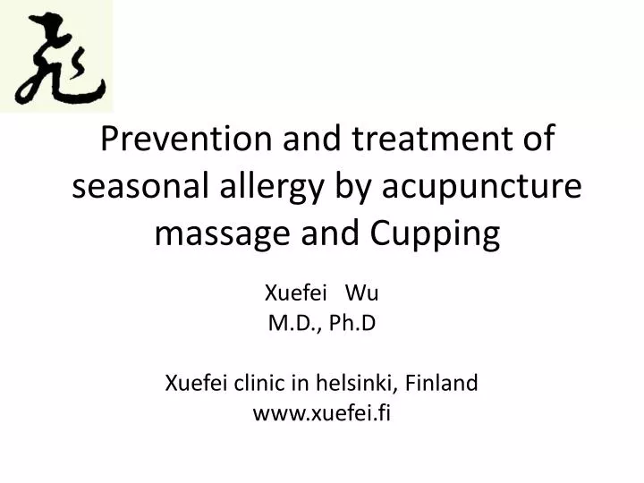 prevention and treatment of seasonal allergy by acupuncture massage and cupping