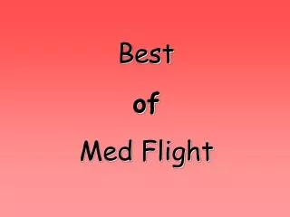 Best of Med Flight
