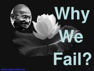 Why We Fail ?