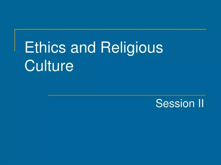 ethics and religious culture