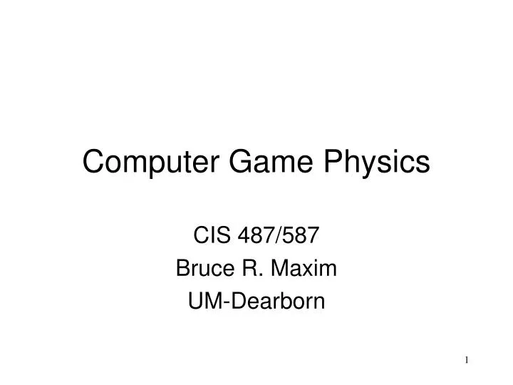 PPT - Computer Game Physics PowerPoint Presentation, free download - ID ...