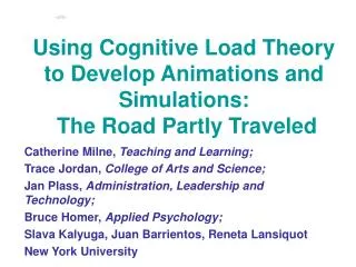 Using Cognitive Load Theory to Develop Animations and Simulations: The Road Partly Traveled