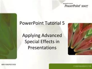 PowerPoint Tutorial 5 Applying Advanced Special Effects in Presentations