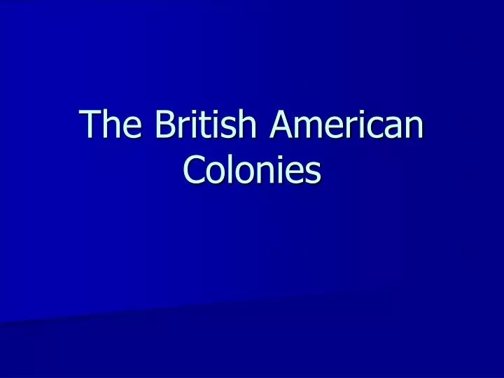 the british american colonies