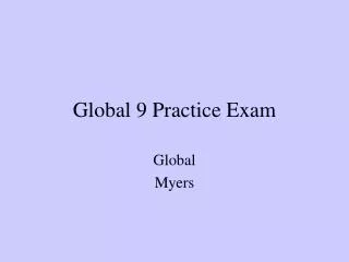 Global 9 Practice Exam