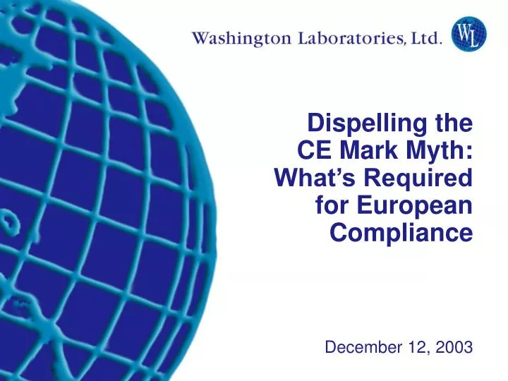 dispelling the ce mark myth what s required for european compliance december 12 2003