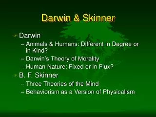 Darwin &amp; Skinner