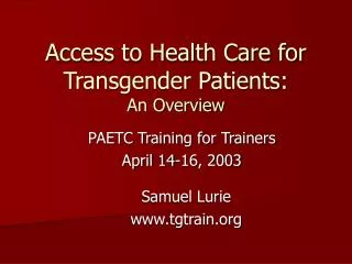 Access to Health Care for Transgender Patients: An Overview