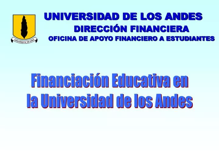 universidad de los andes direcci n financiera oficina de apoyo financiero a estudiantes