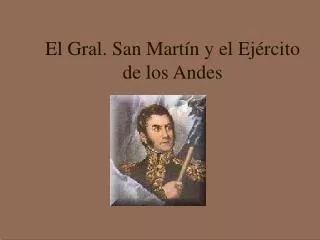 el gral san mart n y el ej rcito de los andes