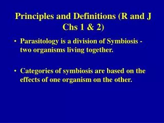 Principles and Definitions (R and J Chs 1 &amp; 2)