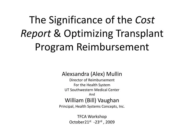 the significance of the cost report optimizing transplant program reimbursement