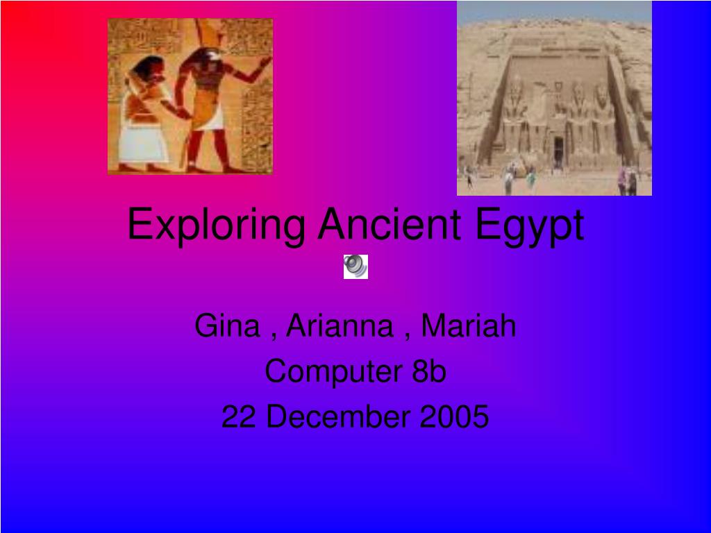 PPT - Exploring Ancient Egypt PowerPoint Presentation, free download ...