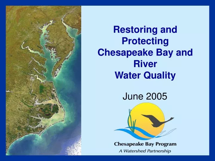 restoring and protecting chesapeake bay and river water quality