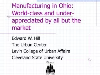 Manufacturing in Ohio: World-class and under-appreciated by all but the market
