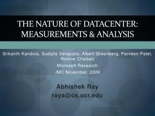 The Nature of Datacenter: measurements &amp; analysis
