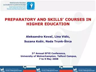 PREPARATORY AND SKILLS’ COURSES IN HIGHER EDUCATION