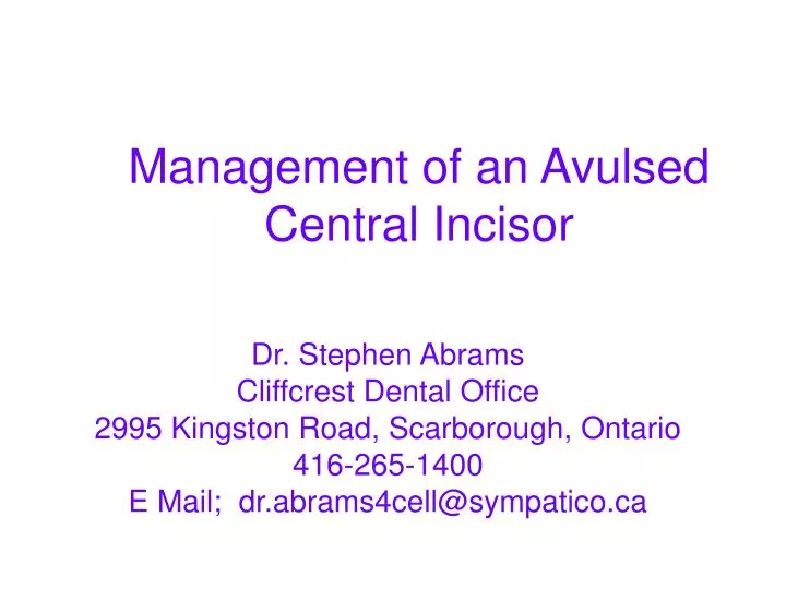 management of an avulsed central incisor