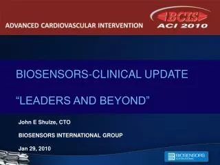 BIOSENSORS-CLINICAL UPDATE “LEADERS AND BEYOND”