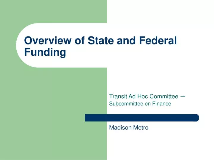 overview of state and federal funding