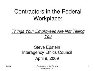 Contractors in the Federal Workplace: Things Your Employees Are Not Telling You