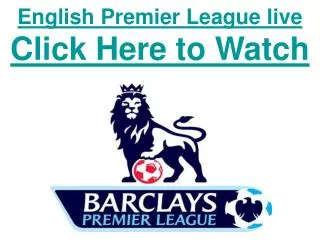 Watch 2011 English Premier League Matches live Online Tv Lin