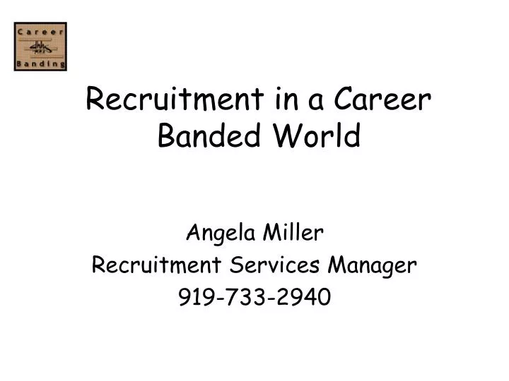 recruitment in a career banded world