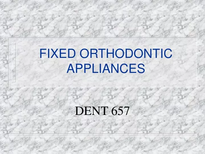 fixed orthodontic appliances
