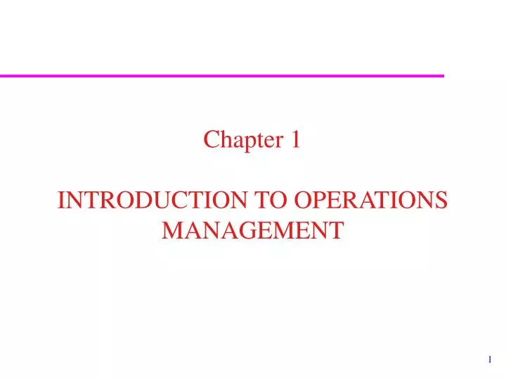 chapter 1 introduction to operations management