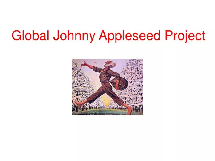 global johnny appleseed project