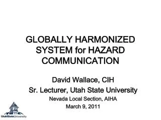 GLOBALLY HARMONIZED SYSTEM for HAZARD COMMUNICATION