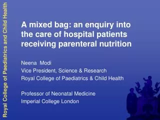 A mixed bag: an enquiry into the care of hospital patients receiving parenteral nutrition