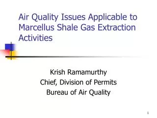 Air Quality Issues Applicable to Marcellus Shale Gas Extraction Activities