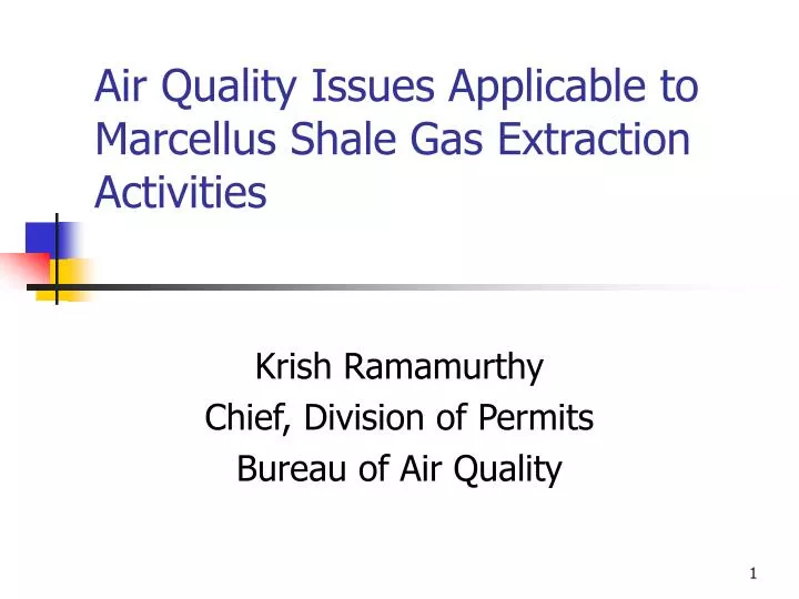 air quality issues applicable to marcellus shale gas extraction activities
