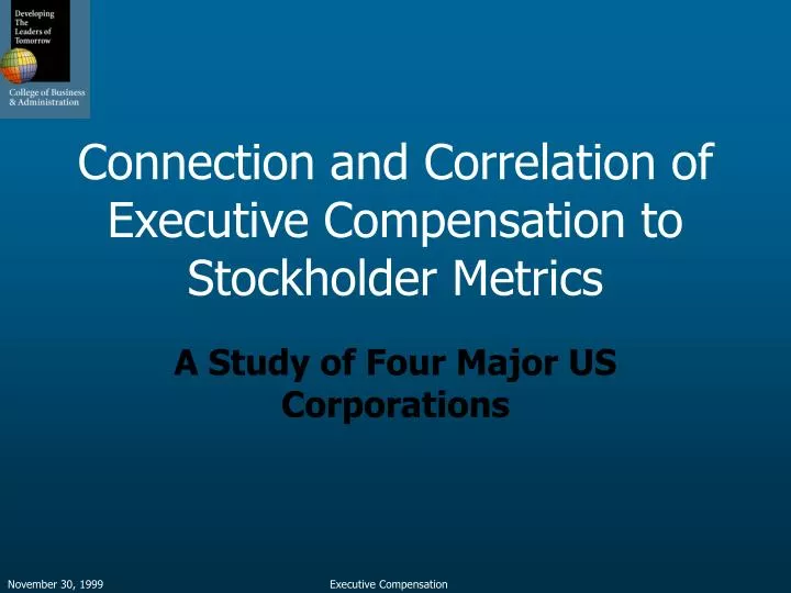 connection and correlation of executive compensation to stockholder metrics