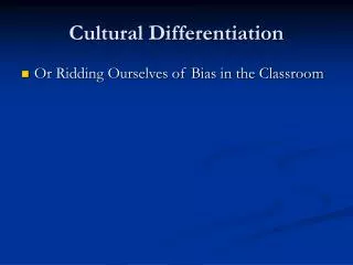 Cultural Differentiation