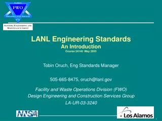 LANL Engineering Standards An Introduction Course 24140 May 2003