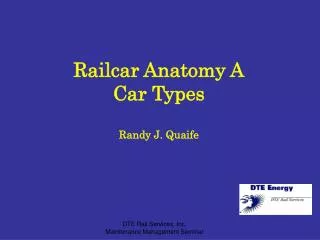 Railcar Anatomy A Car Types Randy J. Quaife