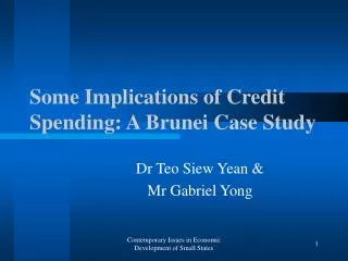Some Implications of Credit Spending: A Brunei Case Study