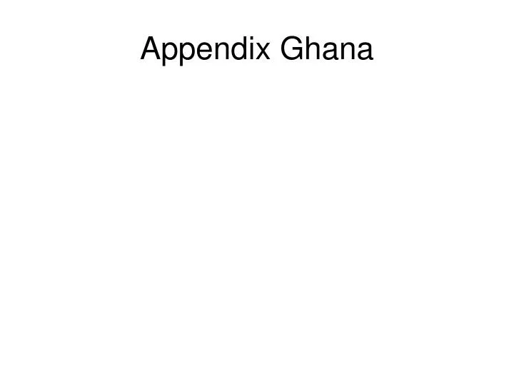 appendix ghana