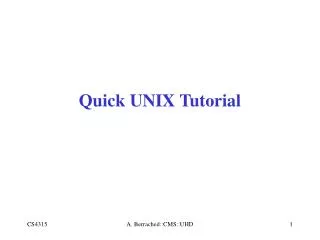 Quick UNIX Tutorial