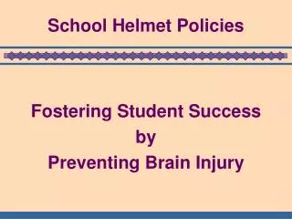 School Helmet Policies