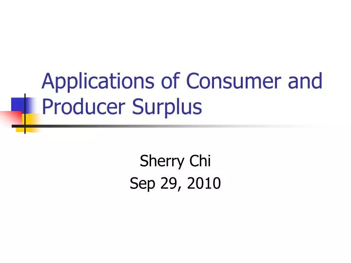 applications of consumer and producer surplus