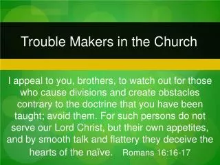 Trouble Makers in the Church