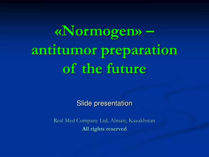 normogen antitumor preparation of the future