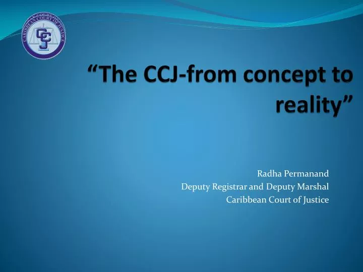 the ccj from concept to reality